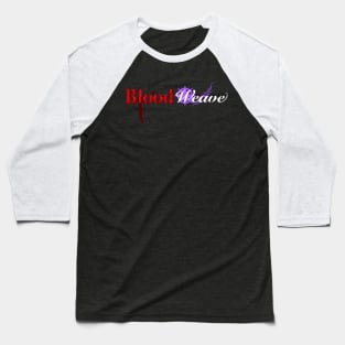 Bloodweave Baseball T-Shirt